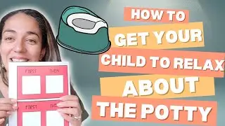 Get Your Child To Sit On The Potty