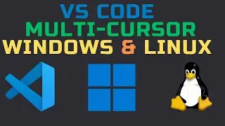 How to Use VSCode Multi-Cursor on Windows and Linux (Supercharge Your Editing!)