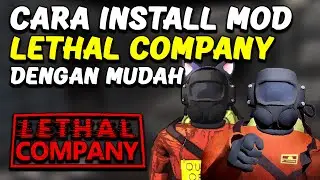 Cara Install Mod Lethal Company dengan mudah