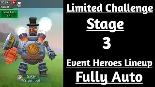 Steambot Limited challenge Stage 3 Auto|Full Steam Ahead Stage 3 Auto Lords Mobile