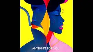 The 69 Project - ANYTHING FOR YOU