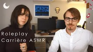 ASMR FR - Entretien d'embauche avec Zoruasmr - Carrière ASMR - Soft spoken