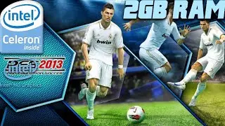 PES 2013/2GB RAM/INTEL CELERON 2.60 GHZ