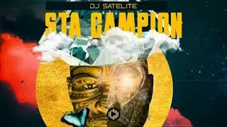 DJ Satelite – Sta Campion