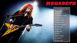 Megadeth Greatest Hits //Megadeth Best Songs // Top Songs Collection 2020