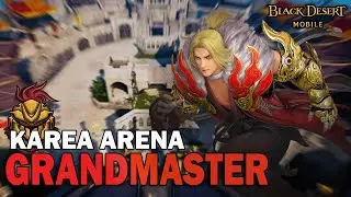 Can GM keep up with the CURRENT META?! | GrandMaster vs Karkea Arena | Black Desert Mobile