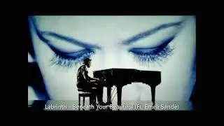 Labrinth - Beneath Your Beautiful (Ft. Emeli Sandé)