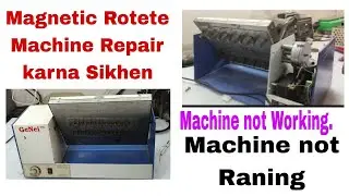 Rotate Magnetic Machine Repair Krna Shikhe||Tube mixing Rotete Machine Repair Krna||Rotate machine