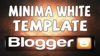 Blogger - Minima White Template