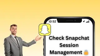 How to See Your Session Management on Snapchat | Check Logged-In Devices 2025