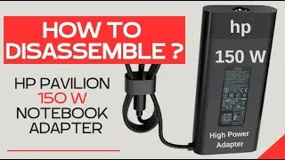 How to Disassemble Laptop Charger? Dismantling of HP Pavilion High Power 150 W Adapter I Battery