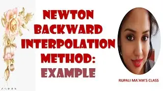 🎀  🍒NEWTON BACKWARD INTERPOLATION : EXAMPLE🎀  🍒