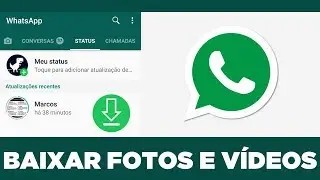 Como salvar fotos e vídeos do status do Whatsapp | Tutorial Whatsapp