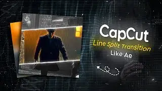 How to make Line Split Transition | Ae Like Line Split On Capcut | Glow Edits