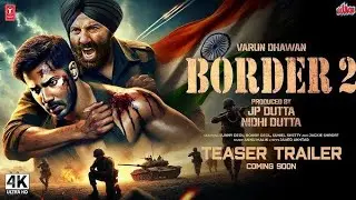 border 2 announcement teaser | sunny deol |varun dhawan | ayushman khurana |