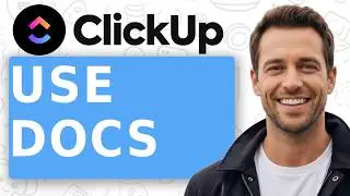 How to Use Clickup Docs