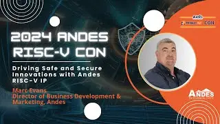 Driving Safe and Secure Innovations with Andes RISC-V IP