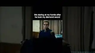staring at my homie after he took my diamond sword😡