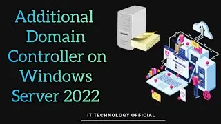 how to make additional domain controller server 2022 || how to make ADC on Windows Server 2022