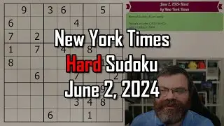 NYT Hard Sudoku Walkthrough | June 2, 2024