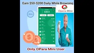 Make $50-$200 Browsing On Opara Mini Daily Unlimited Online Money