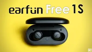 EarFun Free 1S : Best VALUE In True Wireless Earbuds!