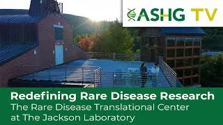 Redefining Rare Disease Research - The Rare Disease Translational Center @jacksonlaboratory