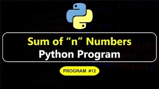 Sum of n numbers program in Python | Python Programming | Manojkumar C