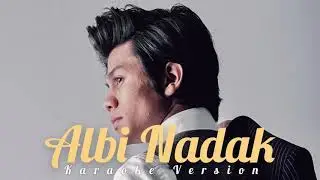 DAI SYED - Albi Nadak (Karaoke Version)
