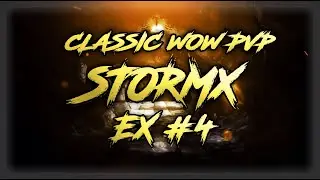 💛 STORMX - EX#4 Classic WoW Druid PVP