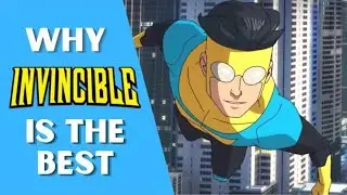 Why Invincible is the BEST Superhero Show of 2021
