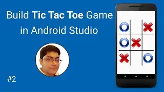 Build a Tic Tac Toe Game in Android Studio - Part 2