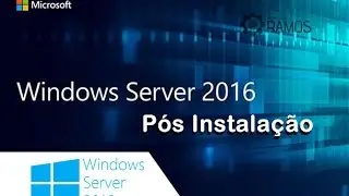 🔴 Curso Grátis Administrando Windows Server 2016 | Primeiras Configurações Pós Instalação