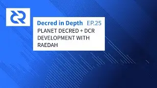 Decred in Depth Ep. 25 - Raedah - Planet Decred + DCR Development