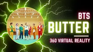 'Butter' - BTS (방탄소년단) 360 VR (use headphone)