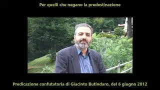 Per quelli che negano la predestinazione
