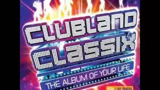 Clubland Classix - Every Time We Touch