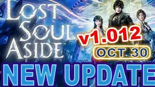 Lost Soul Aside Update 1.012 - The Patch That FIXES Everything You’ve Been Complaining About!