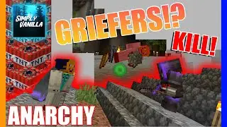 KILLED BY GRIEFERS!! [Simply Vanilla Anarchy]