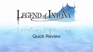 Quick Review of Legends of Ixtona