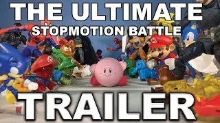 THE ULTIMATE STOPMOTION BATTLE TRAILER