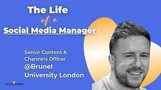 The Life of a Social Media Manager Podcast- Dominic Edmundson from Brunel University, London