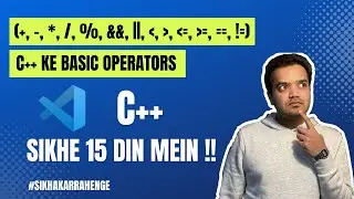 Introduction to C++ | Operators | Programming with C++(Hindi) lecture-7