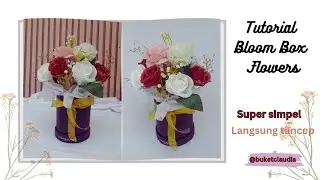 Cara Membuat Round Bloom Box Flowers | Tuturoal flowers | DIY #tutorial #boxflowers #fyp