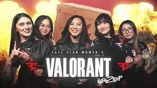 INTRODUCING FAZE CLAN WOMEN'S VALORANT
