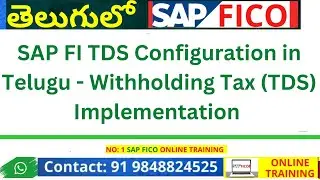 SAP FI TDS Configuration in Telugu - Withholding Tax (TDS) Implementation in SAP FI -SAP  in Telugu