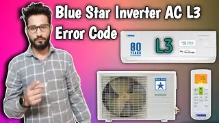 Blue Star Inverter AC L3 Error Code || How To Solve L3 Error Code In Blue Star Inverter AC