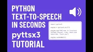 Python Text to Speech in Seconds   pyttsx3 Tutorial