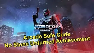 RoboCop: Rogue City - Arcade Safe Combination and No Stone Unturned Achievement