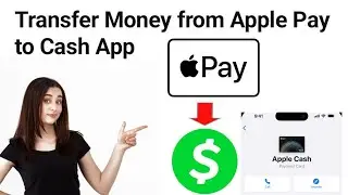 How To Transfer Money from Apple Pay to Cash App 2025